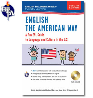 English the American Way: A Fun ESL Guide to Language & Culture in